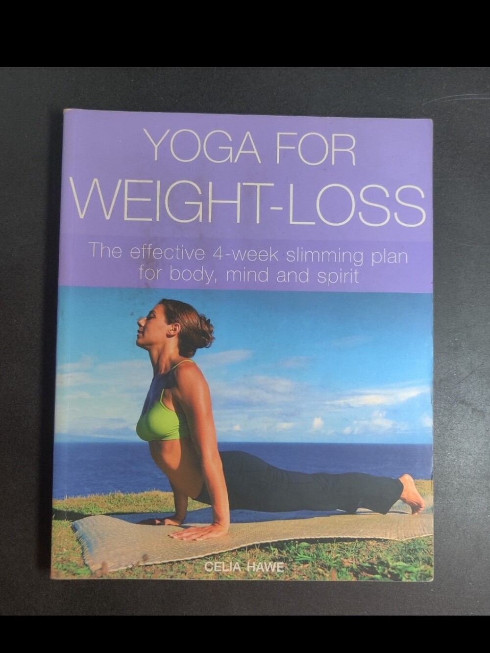 Yoga for Weight-Loss By Celia Hawe